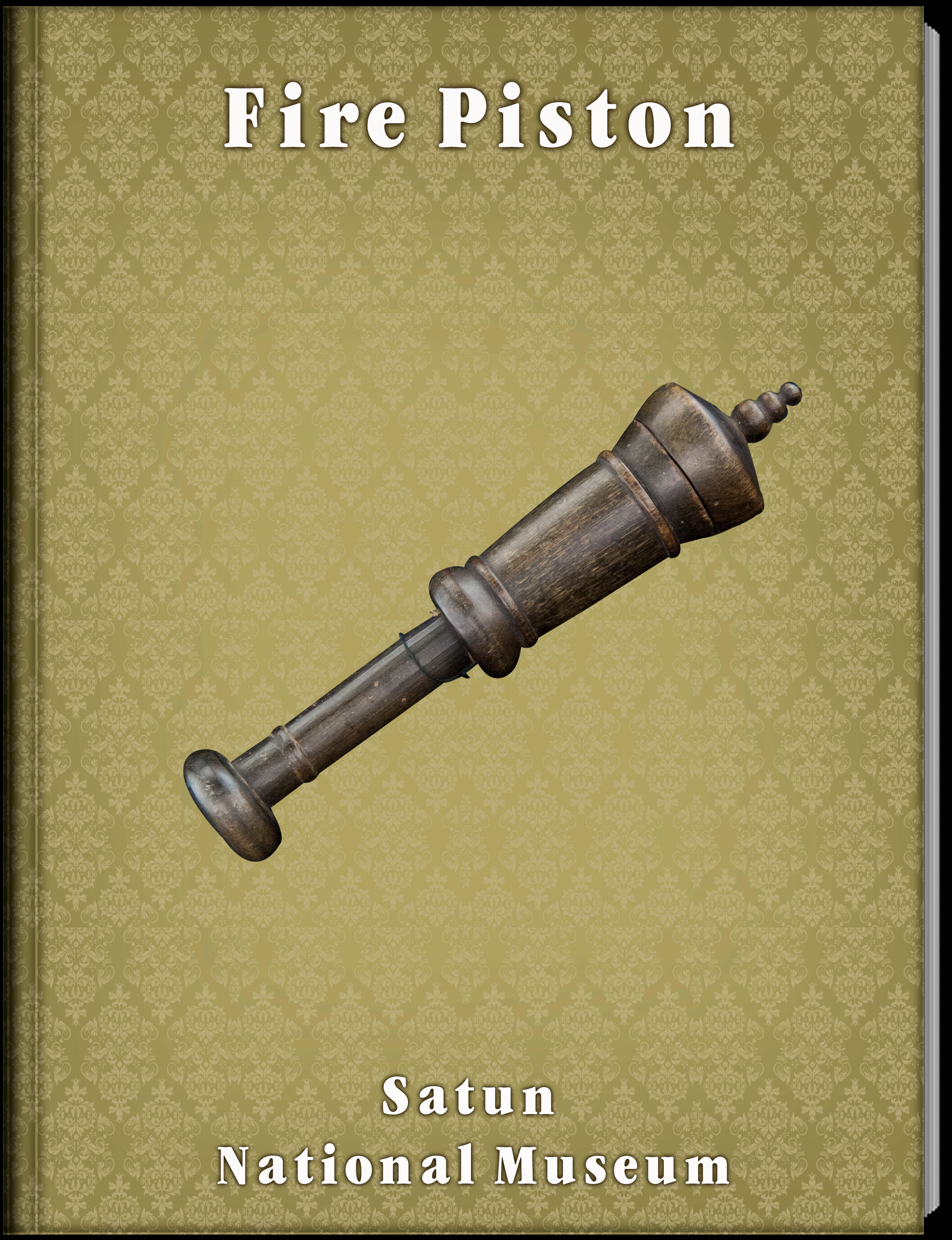 FIRE PISTON