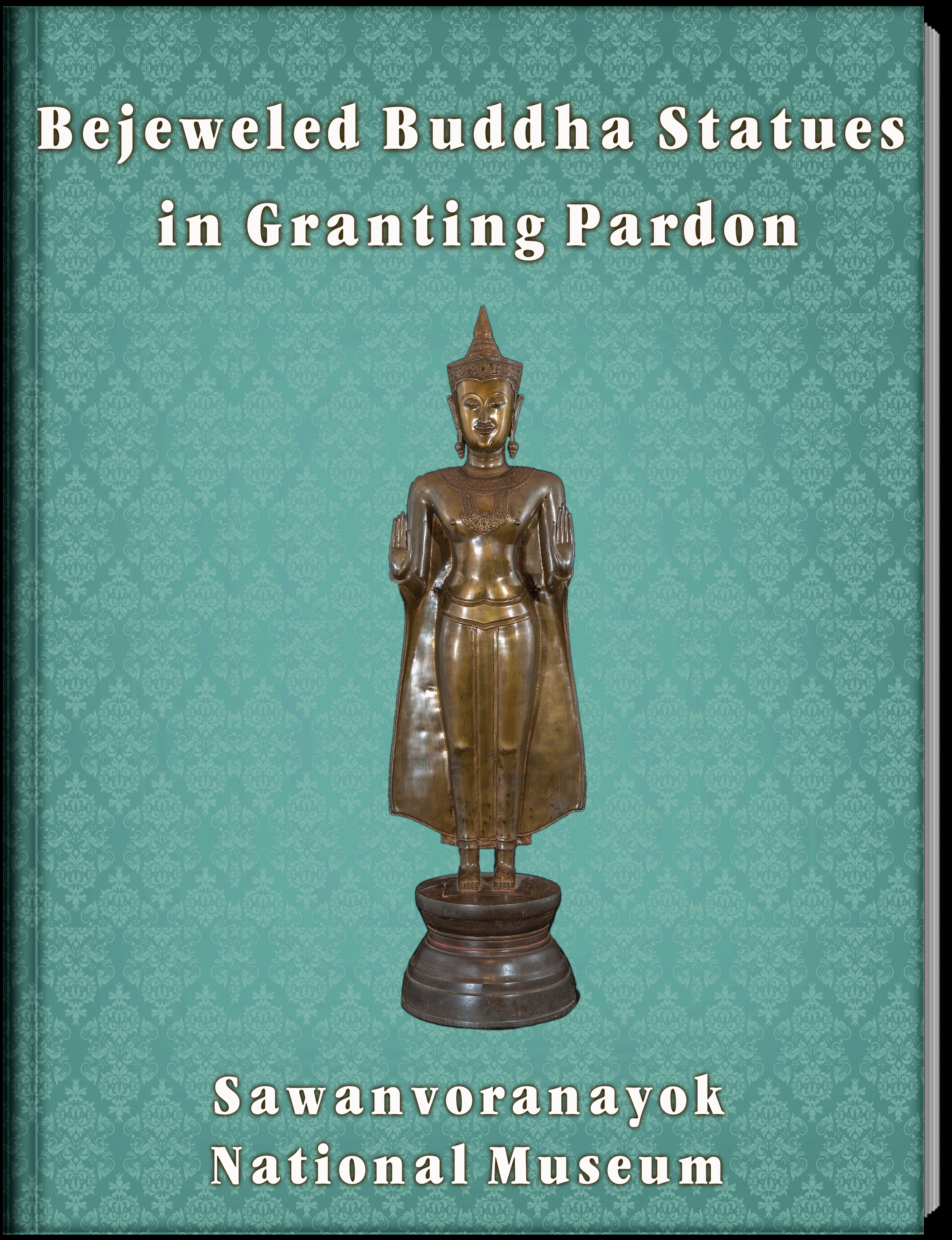 6.พระพุทธรูปทรงเครื่องปางประทานอภัย