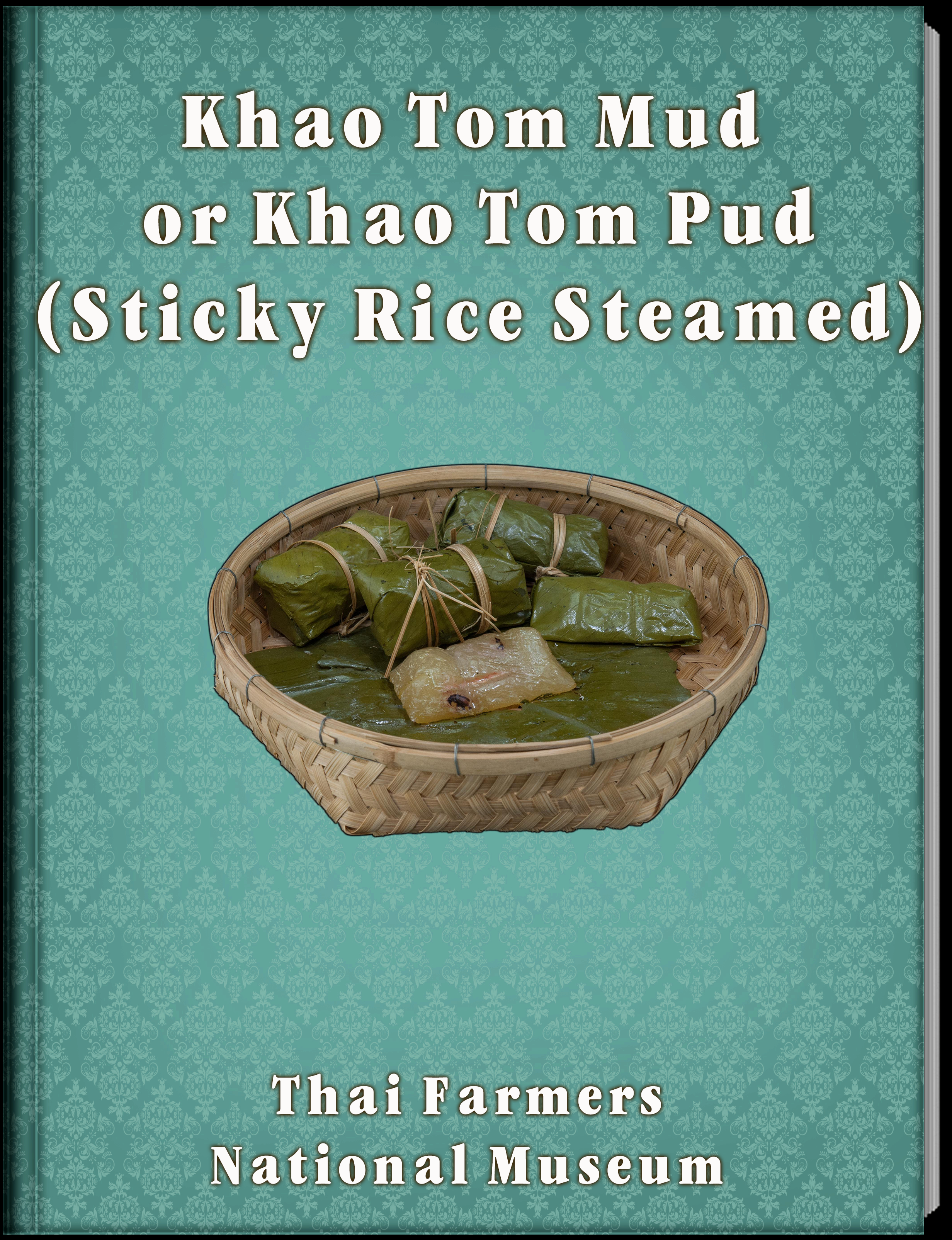 KHAO TOM MUD OR KHAO TOM PUD 
